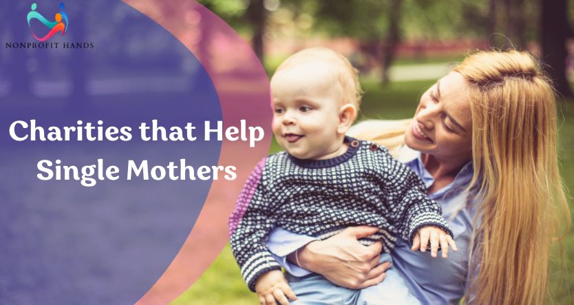 Charities that Help Single Mothers