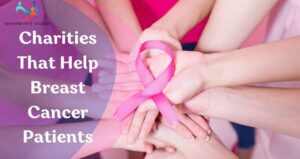 Charities That Help Breast Cancer Patients